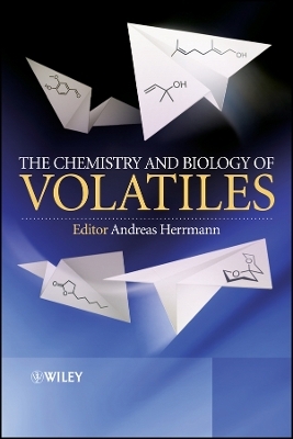 The Chemistry and Biology of Volatiles - 