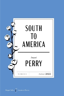 South to America American Classics Edition - Imani Perry