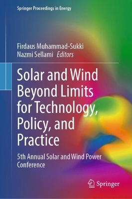 Solar and Wind Beyond Limits for Technology, Policy, and Practice - 