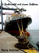 Verheiratet mit einem Seeb&auml;ren - Maria Rohmer