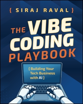 The Vibe Coding Playbook - Siraj Raval