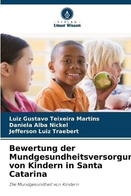 Bewertung der Mundgesundheitsversorgung von Kindern in Santa Catarina