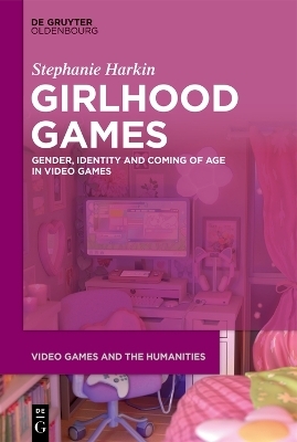 Girlhood Games - Stephanie Harkin