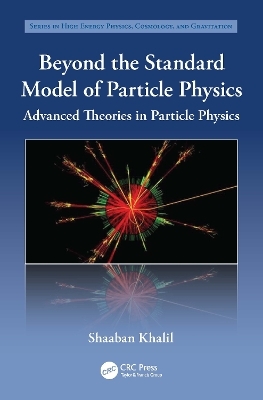 Beyond the Standard Model of Particle Physics