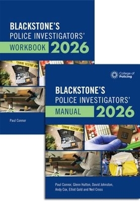 Blackstone's Police Investigators' Manual and Workbook 2026 - Paul Connor
