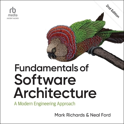 Fundamentals of Software Architecture - Mark Richards, Neal Ford
