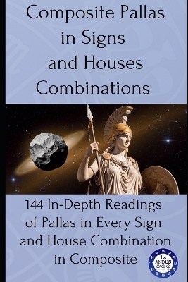 Composite Pallas in Signs and Houses Combinations