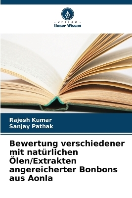 Bewertung verschiedener mit natürlichen Ölen/Extrakten angereicherter Bonbons aus Aonla