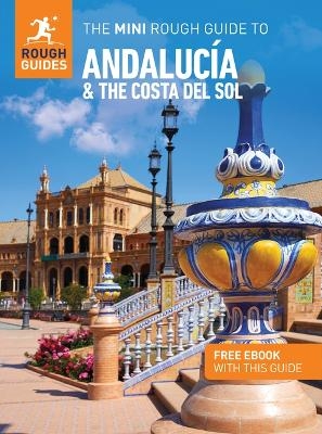 Rough Guides Mini Andalucia and the Costa del Sol: Travel Guide with eBook - Rough Guides