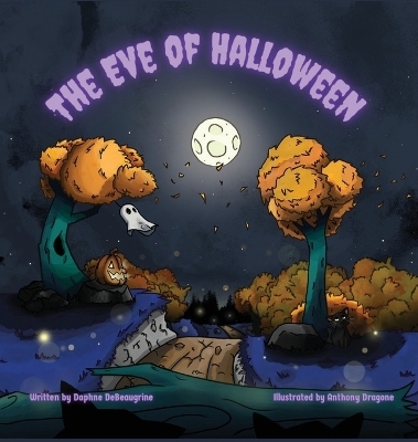 The Eve of Halloween - Daphne Debeaugrine