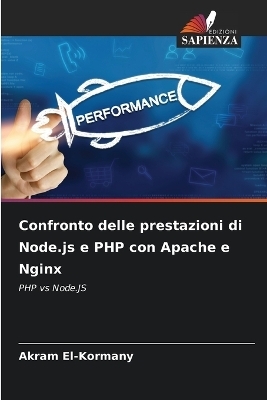 Confronto delle prestazioni di Node.js e PHP con Apache e Nginx - Akram El-Kormany
