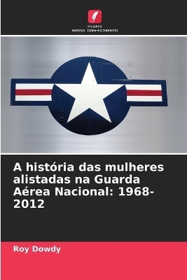 A história das mulheres alistadas na Guarda Aérea Nacional