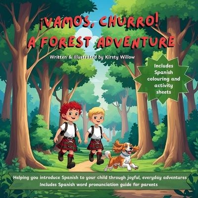 &iexcl;Vamos, Churro! A Forest Adventure - Kirsty Willow