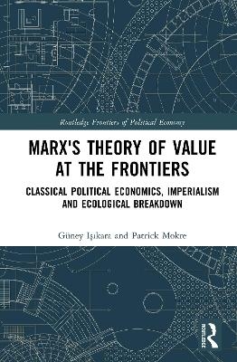 Marx's Theory of Value at the Frontiers