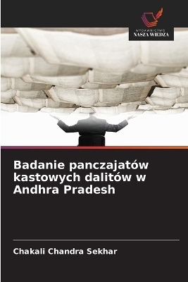 Badanie panczajat&oacute;w kastowych dalit&oacute;w w Andhra Pradesh - Chakali Chandra Sekhar