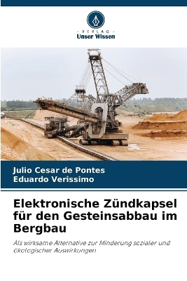 Elektronische Zündkapsel für den Gesteinsabbau im Bergbau - Julio César de Pontes, Eduardo Veríssimo