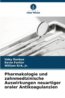 Pharmakologie und zahnmedizinische Auswirkungen neuartiger oraler Antikoagulanzien