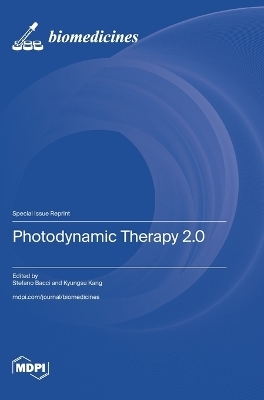 Photodynamic Therapy 2.0