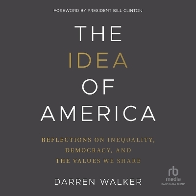 The Idea of America - Darren Walker