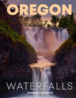Oregon Waterfalls - Barbara Tricarico