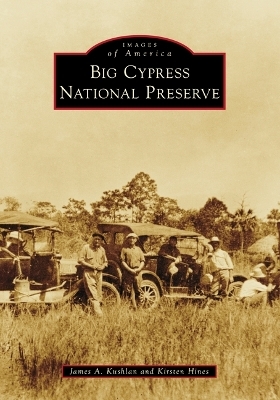 Big Cypress National Preserve - Dr Kushlan, Kirsten Hines