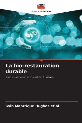 La bio-restauration durable
