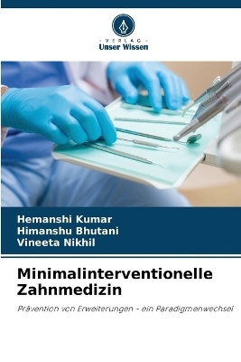 Minimalinterventionelle Zahnmedizin
