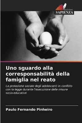 Uno sguardo alla corresponsabilità della famiglia nel reato