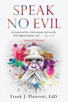 Speak No Evil - Frank J Plateroti