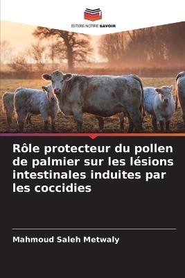 Rôle protecteur du pollen de palmier sur les lésions intestinales induites par les coccidies