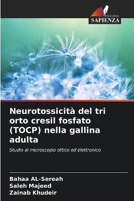 Neurotossicità del tri orto cresil fosfato (TOCP) nella gallina adulta