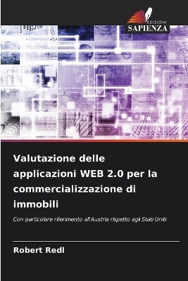 Valutazione delle applicazioni WEB 2.0 per la commercializzazione di immobili - Robert Redl