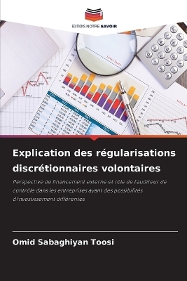 Explication des r&eacute;gularisations discr&eacute;tionnaires volontaires - Omid Sabaghiyan Toosi