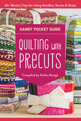Quilting with Precuts Handy Pocket Guide - 