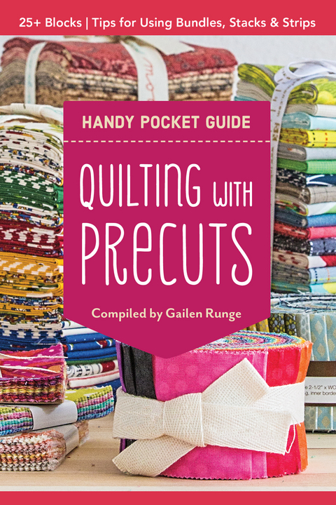 Quilting with Precuts Handy Pocket Guide - 