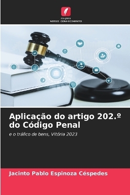 Aplicação do artigo 202.° do Código Penal