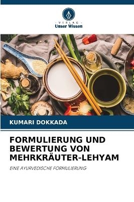 Formulierung Und Bewertung Von Mehrkräuter-Lehyam
