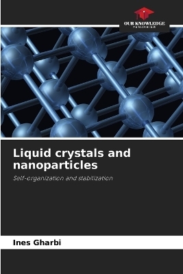 Liquid crystals and nanoparticles