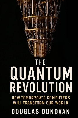 The Quantum Revolution