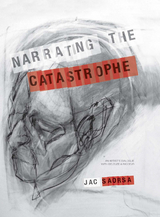 Narrating the Catastrophe - Jac Saorsa