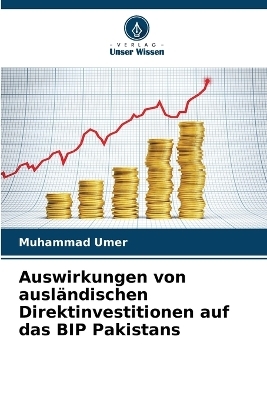 Auswirkungen von ausländischen Direktinvestitionen auf das BIP Pakistans