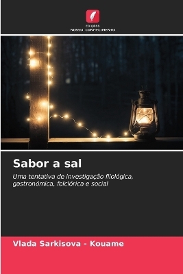 Sabor a sal - Vlada Sarkisova - Kouam&eacute;