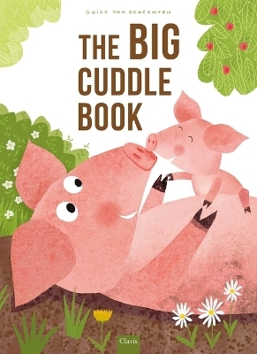 The Big Cuddle Book - Guido Van Genechten