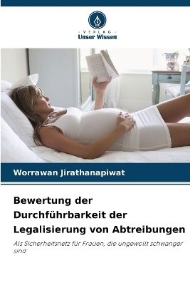 Bewertung der Durchführbarkeit der Legalisierung von Abtreibungen