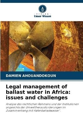 Legal management of ballast water in Africa - Damien AHOUANDOKOUN