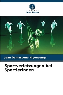 Sportverletzungen bei Sportlerinnen - Jean Damascene Niyonsenga