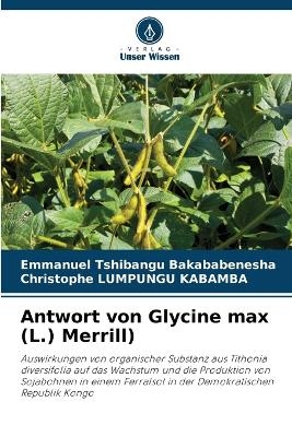 Antwort von Glycine max (L.) Merrill)