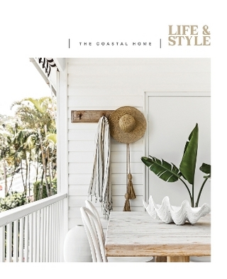 Life & Style: The Coastal Home