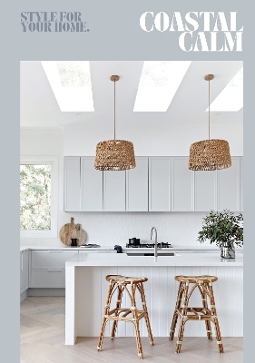 Style for Your Home: Coastal Calm