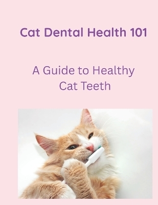 Cat Dental Care 101